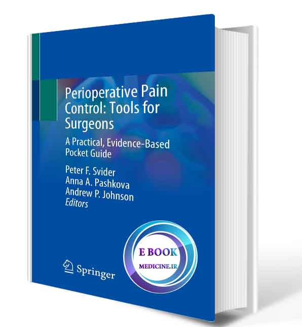 دانلود کتاب Perioperative Pain Control: Tools for Surgeons: A Practical, Evidence-Based Pocket Guide    2021(ORIGINAL PDF)